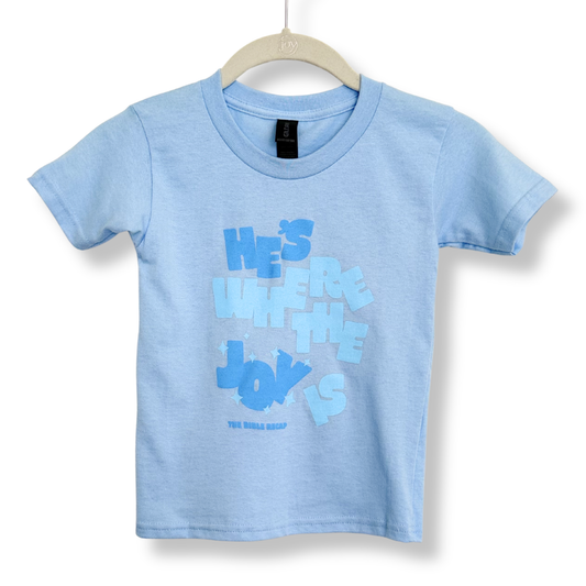 He's Where the Joy Is Summer T-Shirt (Toddler)