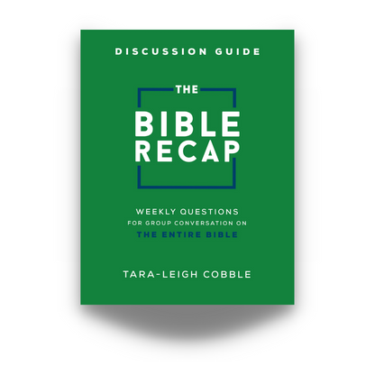 The Bible Recap: Discussion Guide