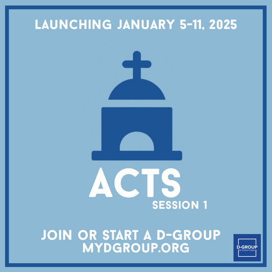 Acts: Session 1 Registration (D-Group Members Only)