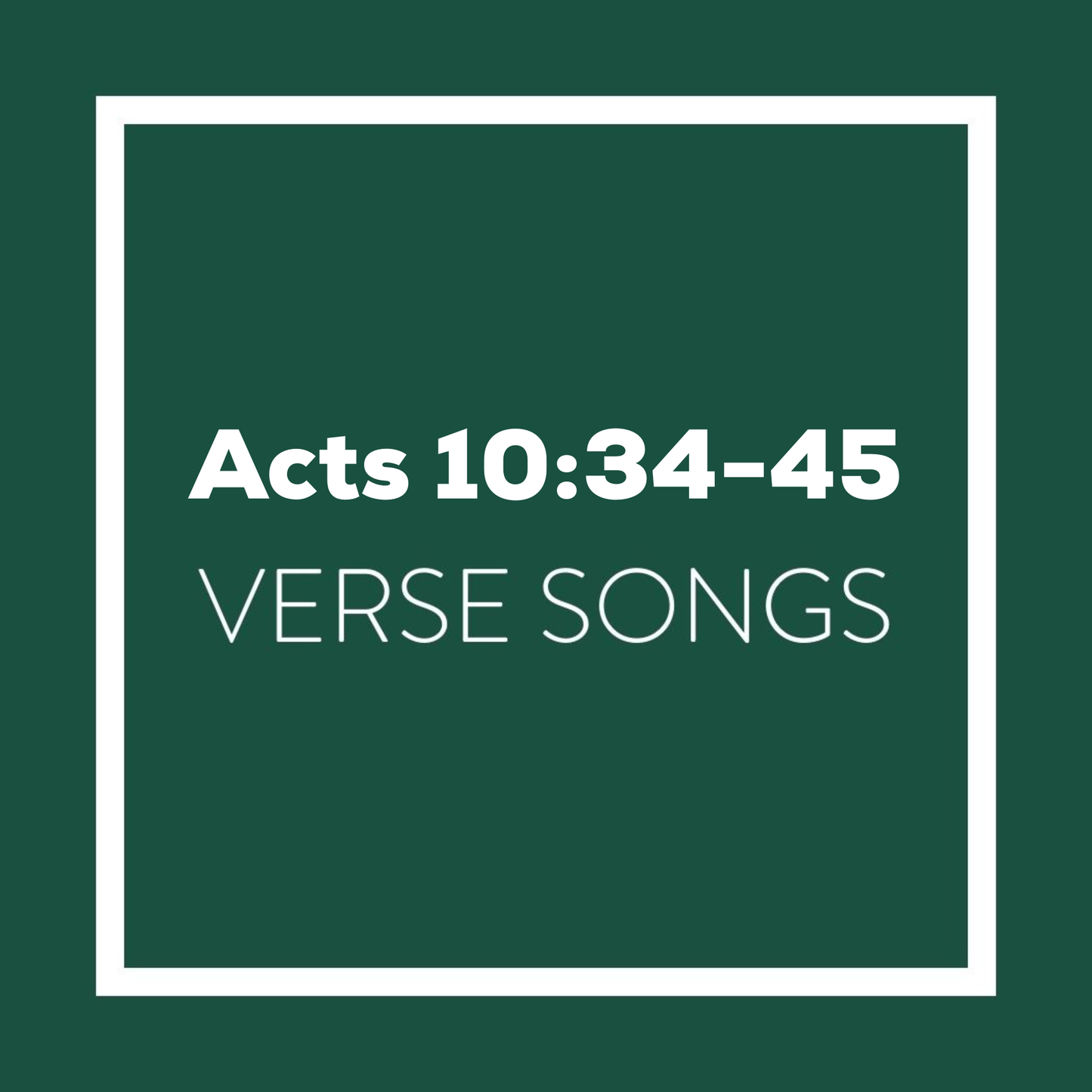Acts 10:34-45 Memory Verse Songs - Digital Album