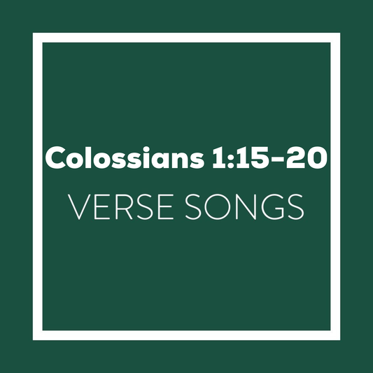 Colossians 1:15-20 Memory Verse Songs - Digital Album