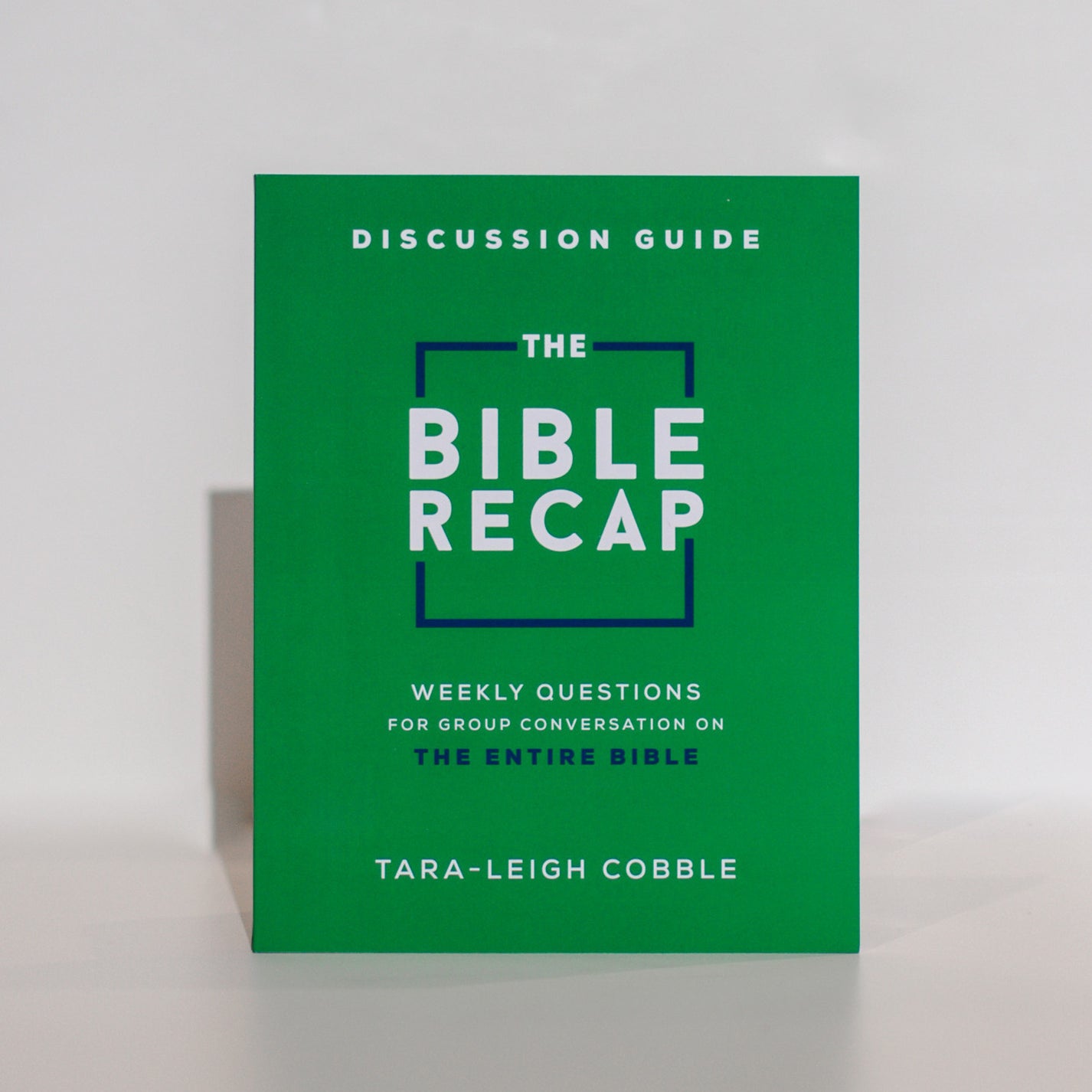 The Bible Recap: Discussion Guide