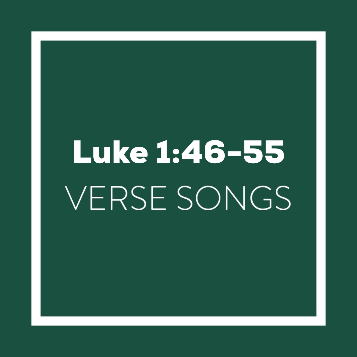1:46 Luke 1:46-55 Memory Verse Songs - Digital Album – The Bible Recap