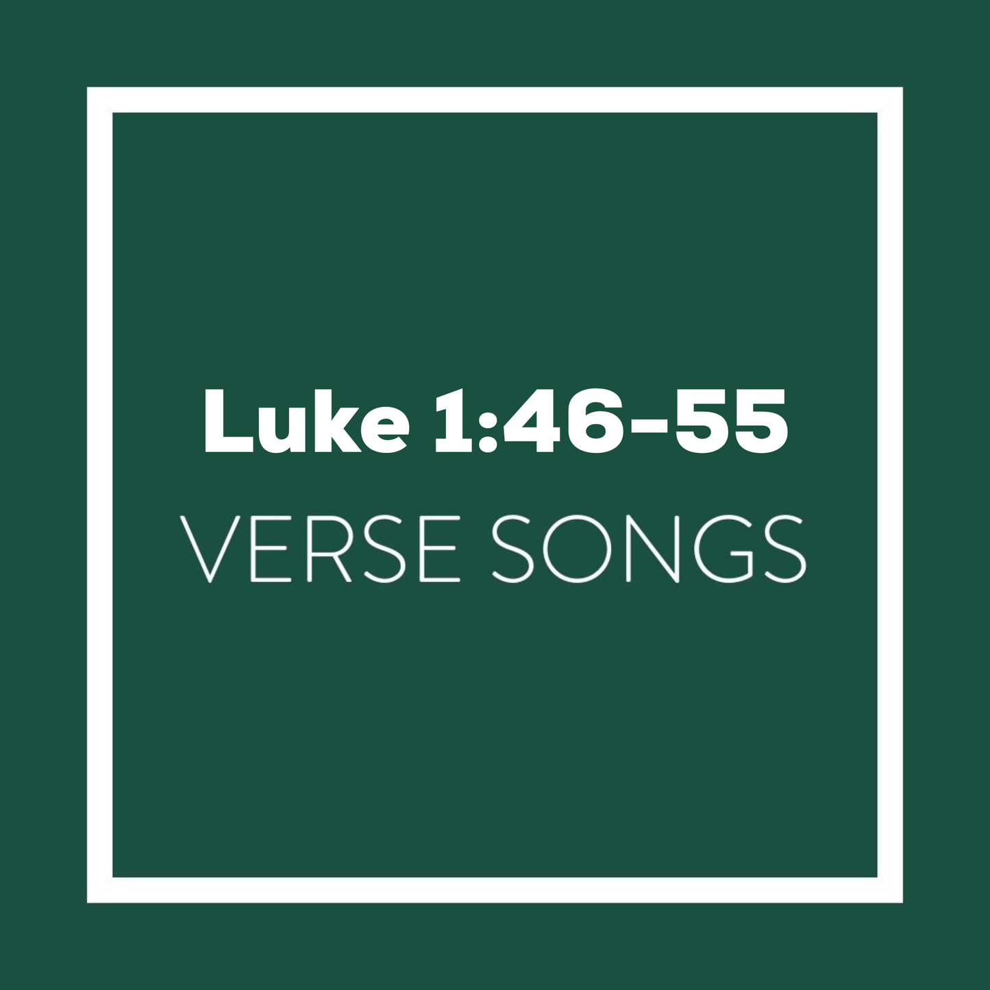 Luke 1:46-55 Memory Verse Songs - Digital Album