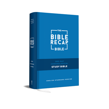 The Bible Recap 365-Day Chronological Study Bible - Hardcover