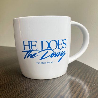 He Does The Doing Mug