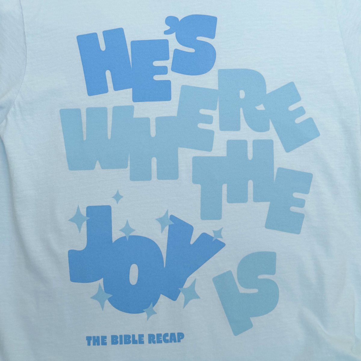 He's Where the Joy Is Summer T-Shirt (Adult)