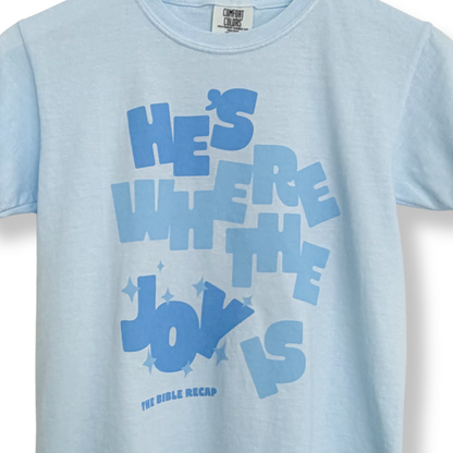 He's Where the Joy Is Summer T-Shirt (Youth)