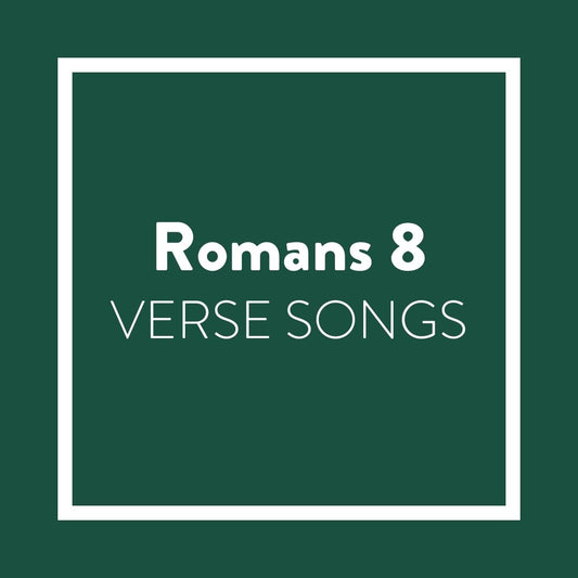 Romans 8 Memory Verse Songs - Digital Album