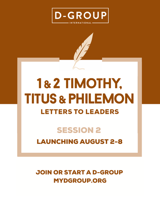 Session 2: 1 & 2 Timothy, Titus & Philemon Registration (D-Group Members Only)