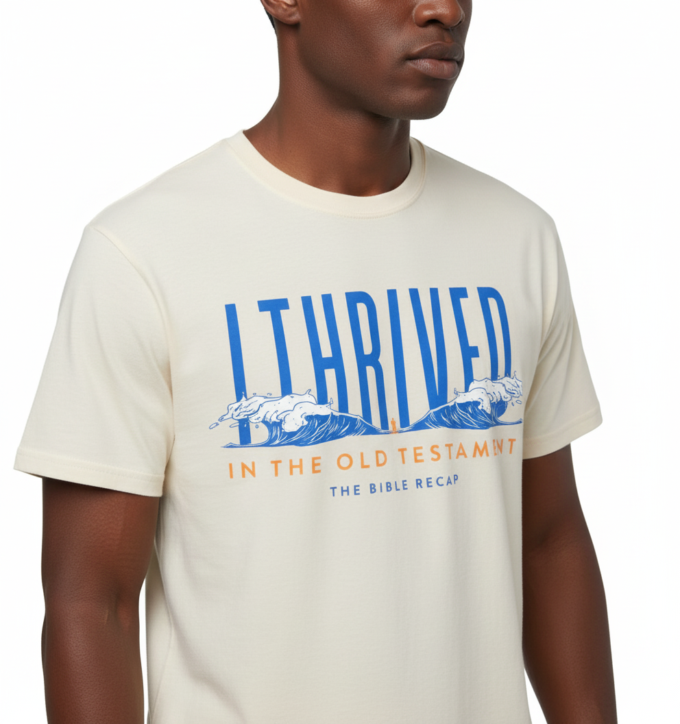 I Thrived in the OT T-Shirt